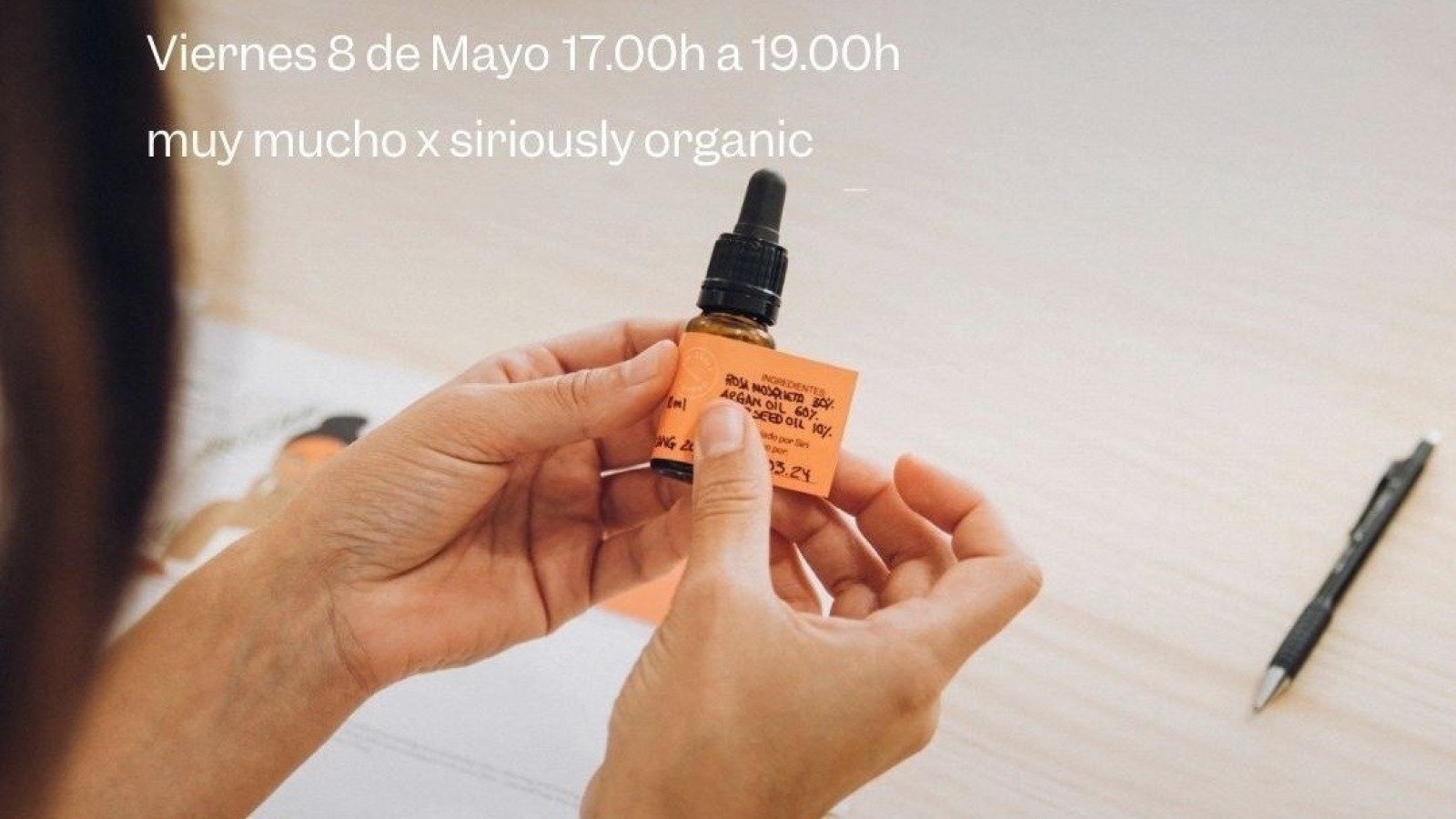 TALLER DE SERUM FACIAL - SIRIOUSLY ORGANIC & MUY MUCHO