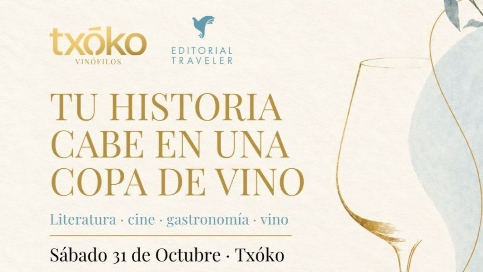 TU HISTORIA CABE EN UNA COPA DE VINO - Txóko Vinófilos